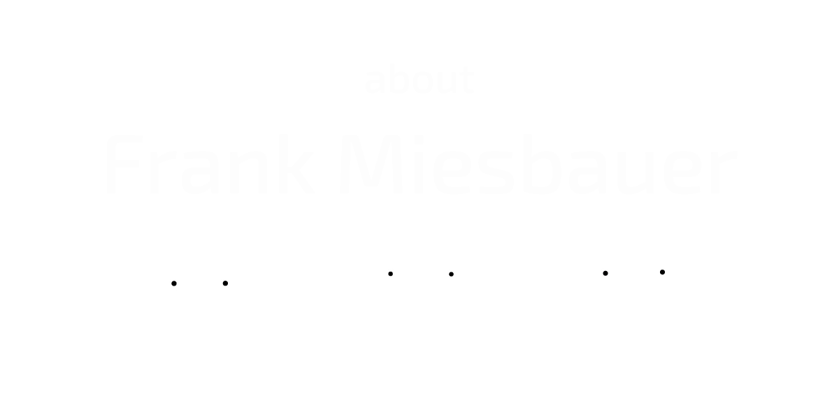 Header-Bild Frank Miesbauer